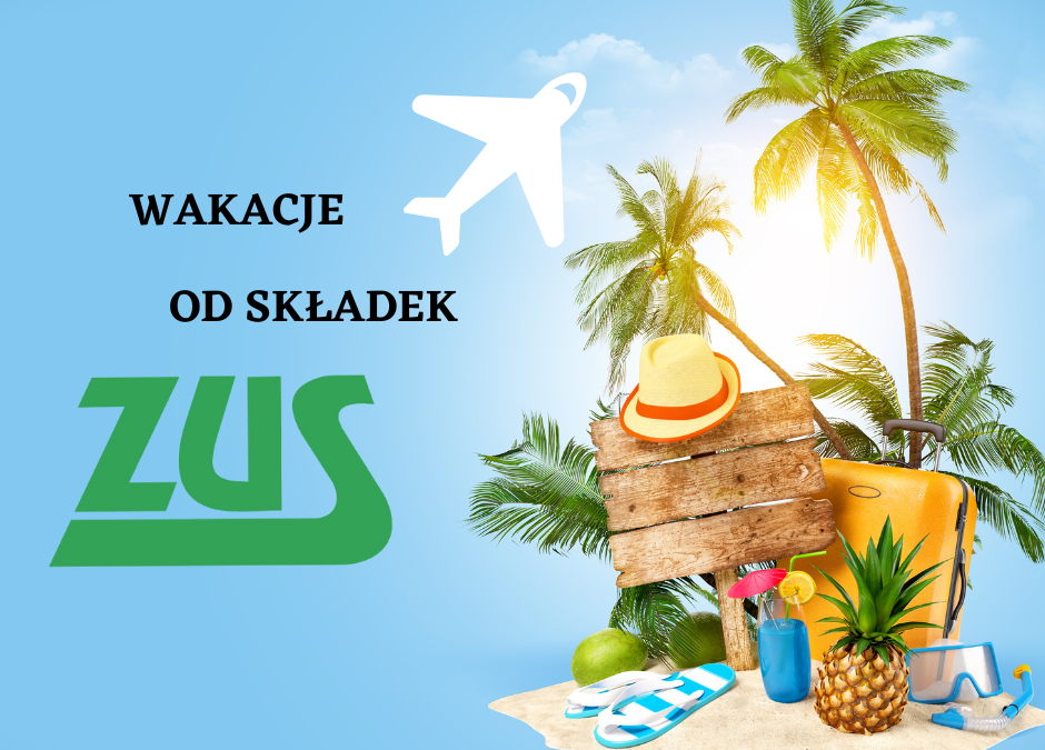 Wakacje od składek ZUS